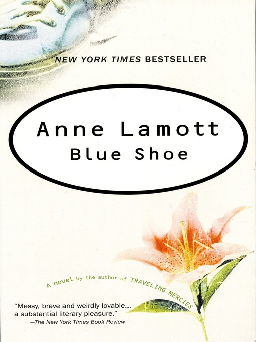 Title details for Blue Shoe by Anne Lamott - Available